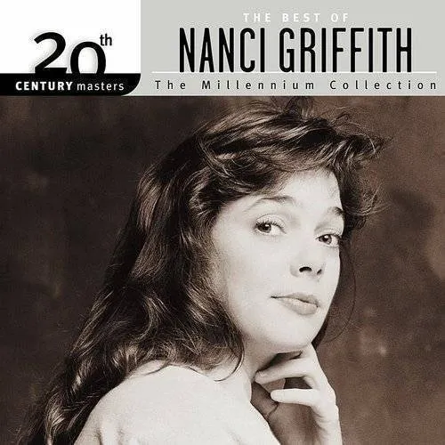 Nanci Griffith - 20th Century Masters: Millennium Collection vinyl record cover