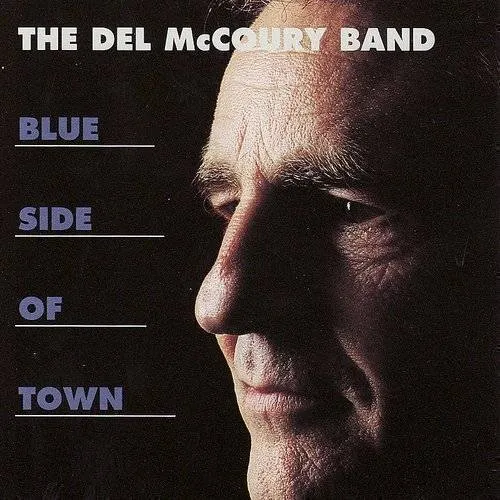 Del Mccoury - Blue Side of Town vinyl record cover