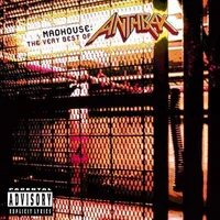 Madhouse:The Very Best Of Anthrax