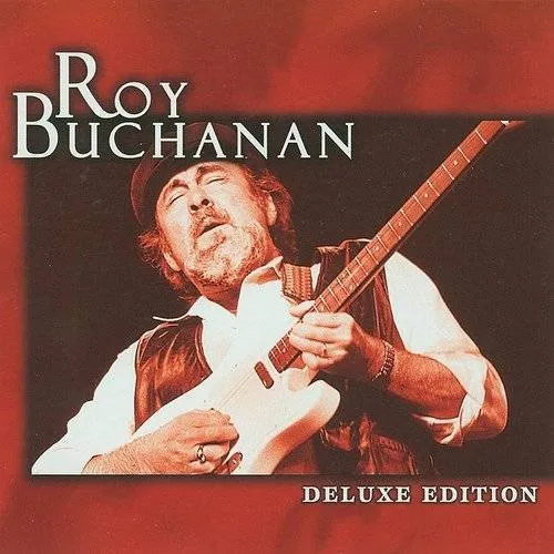 Roy Buchanan - Deluxe Edition vinyl record cover