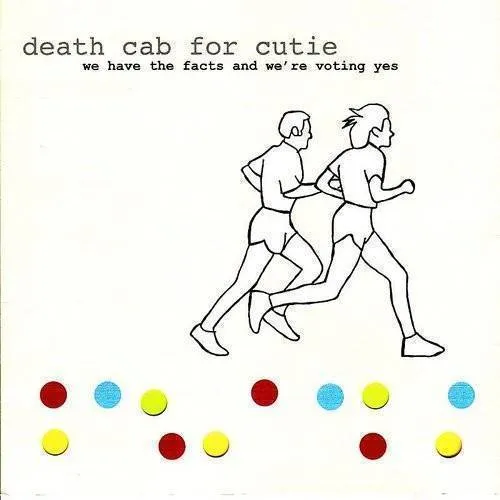 Death Cab for Cutie - We Have The Facts and We're Voting Yes vinyl record cover