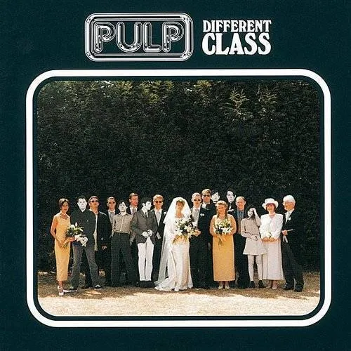 Pulp - Different Class vinyl record cover