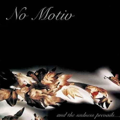 No Motiv - And the Sadness Prevails vinyl record cover