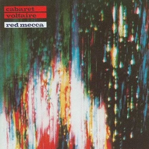 Cabaret Voltaire - Red Mecca vinyl record cover