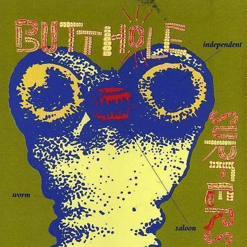 Butthole Surfers - Independent Worm Saloon vinyl record cover