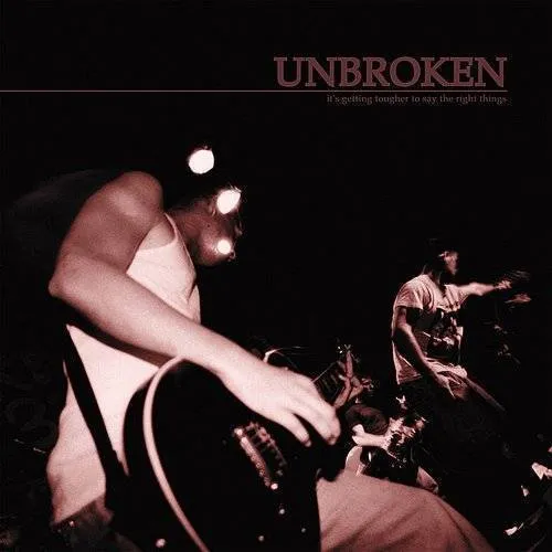 Unbroken - It's Getting Tougher To Say Th vinyl record cover