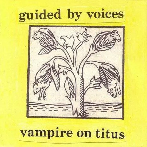 Guided By Voices - Vampire on Titus vinyl record cover
