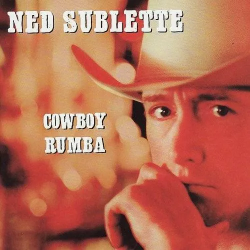Ned Sublette - Cowboy Rumba vinyl record cover