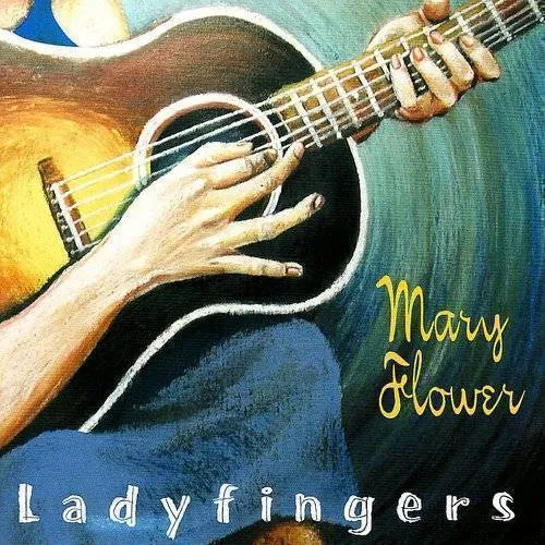 Mary Flower - Ladyfingers vinyl record cover