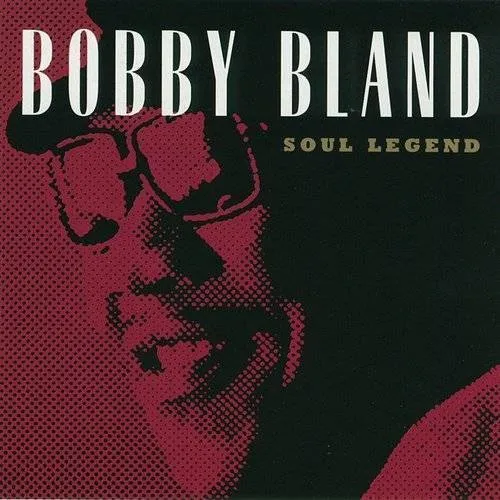 Bobby Bland Blue - Soul Legend vinyl record cover