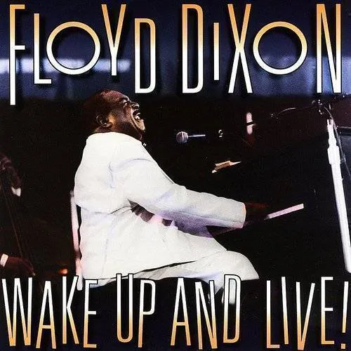 Floyd Dixon - Wake Up & Live vinyl record cover