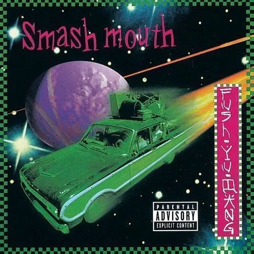 Smash Mouth - Fush Yu Mang vinyl record cover