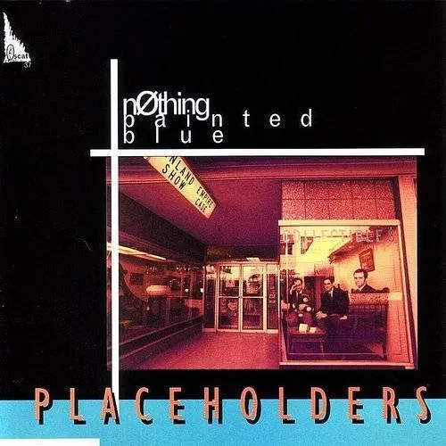 Nothing Painted Blue - Placeholders vinyl record cover