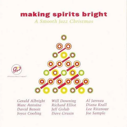 Making Spirits Bright-Smoot - Making Spirits Bright: A Smooth Jazz Christmas vinyl record cover