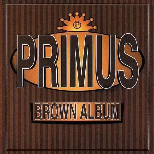 Primus - Brown Album vinyl record cover
