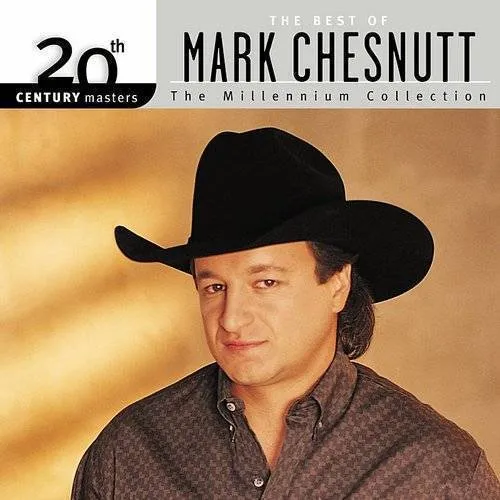 Mark Chesnutt - 20th Century Masters: Millennium Collection vinyl record cover