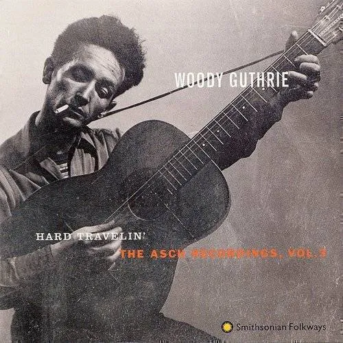 Woody Guthrie - Hard Travelin: Asch Recordings 3 vinyl record cover