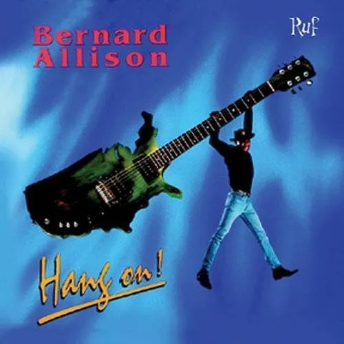 Bernard Allison - Hang On! vinyl record cover