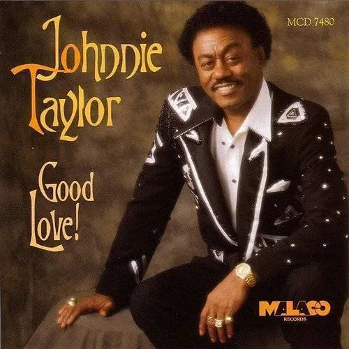 Johnnie Taylor - Good Love vinyl record cover
