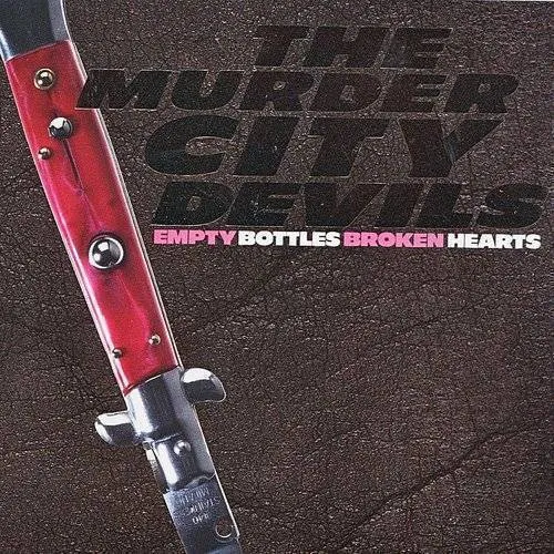 Murder City Devils - Empty Bottles Broken Hearts vinyl record cover