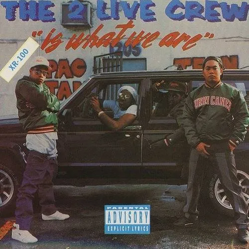 2 Live Crew - 2 Live Crew Is What We Are vinyl record cover