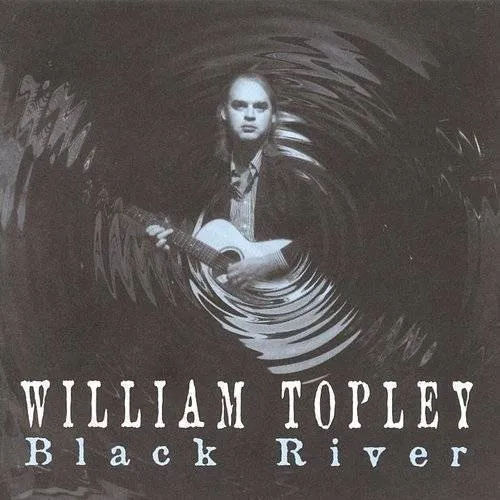 William Topley - Black River vinyl record cover