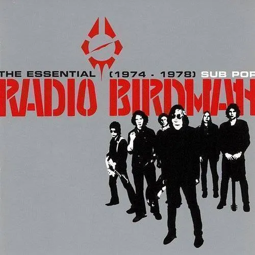 Radio Birdman - The Essential Radio Birdman 1974-1978 vinyl record cover