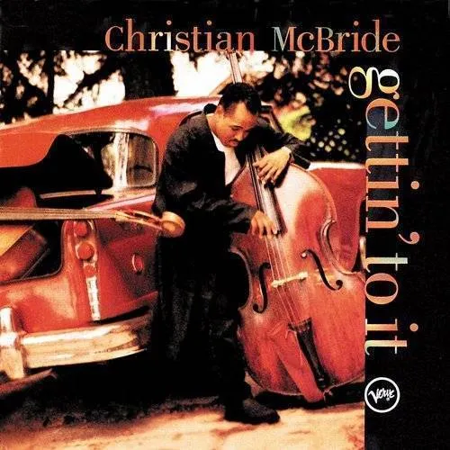 Christian Mcbride - Gettin' to It vinyl record cover