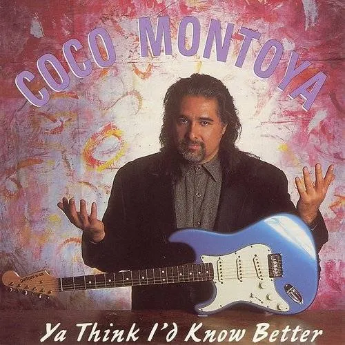 Coco Montoya - Ya Think I'd Know Better vinyl record cover