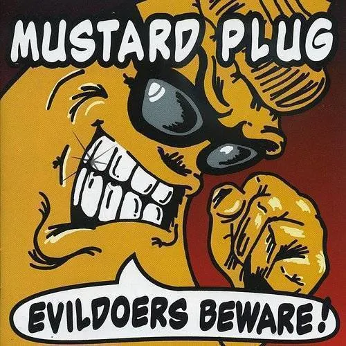 Mustard Plug - Evildoers Beware vinyl record cover