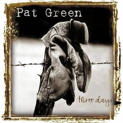 Pat Green - Three Days vinyl record cover