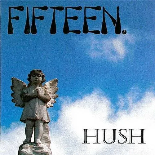 Fifteen - Hush vinyl record cover