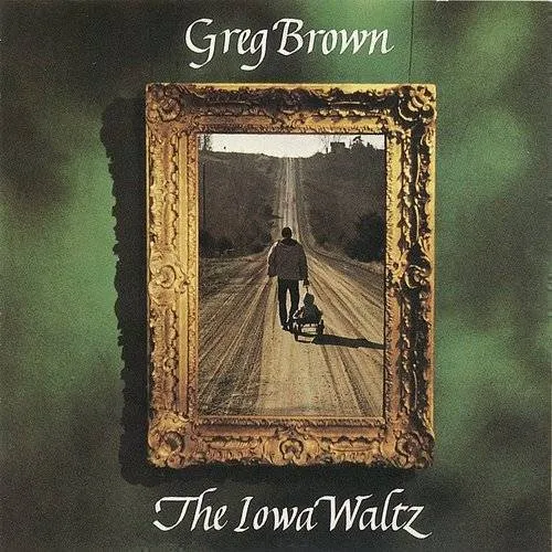 Greg Brown - Iowa Waltz vinyl record cover