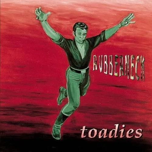 Toadies - Rubberneck vinyl record cover