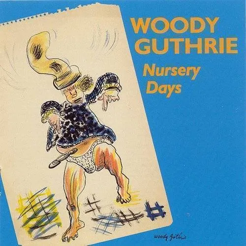 Woody Guthrie - Nursery Days vinyl record cover