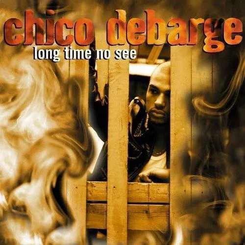Chico Debarge - Long Time No See vinyl record cover