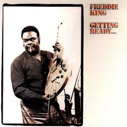 Freddie King - Getting Ready vinyl record cover