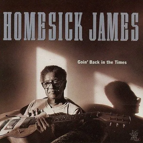 Homesick James - Goin Back in the Times vinyl record cover