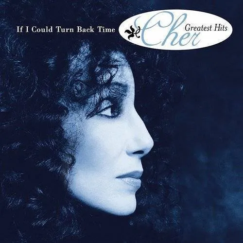 Cher - If I Could Turn Back Time: Greatest Hits vinyl record cover