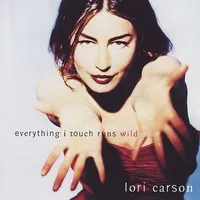 Everything I Touch Runs Wild