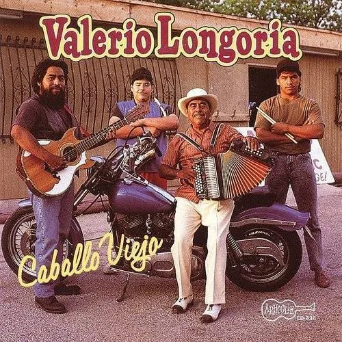 Valerio Longoria, Sr. - Caballo Viejo vinyl record cover