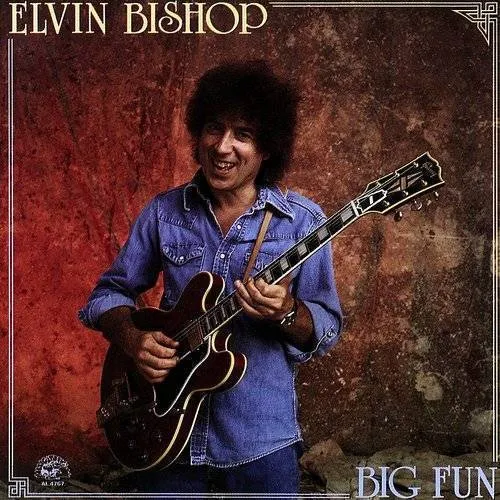 Elvin Bishop - Big Fun vinyl record cover