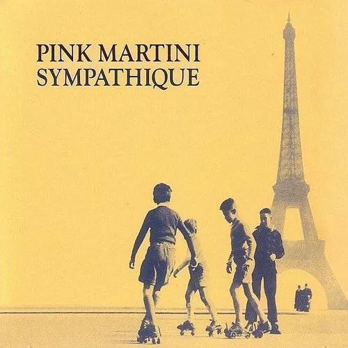 Pink Martini - Sympathique vinyl record cover
