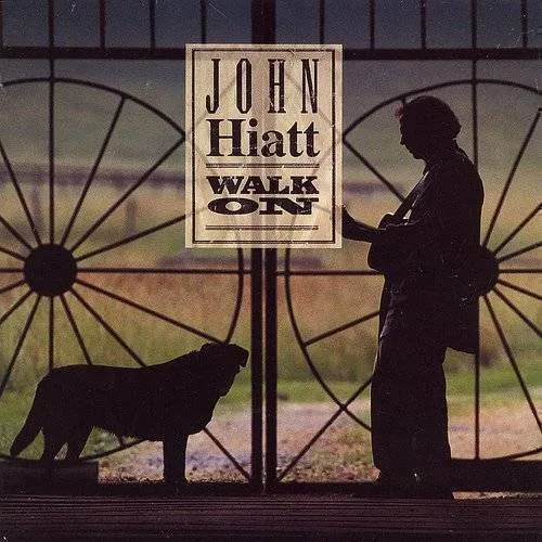 John Hiatt - Walk On vinyl record cover