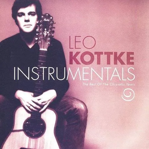 Leo Kottke - The Best Of The Chrysalis Years vinyl record cover