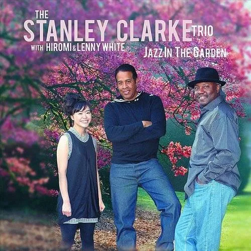 Stanley Clarke - Jazz in the Garden vinyl record cover