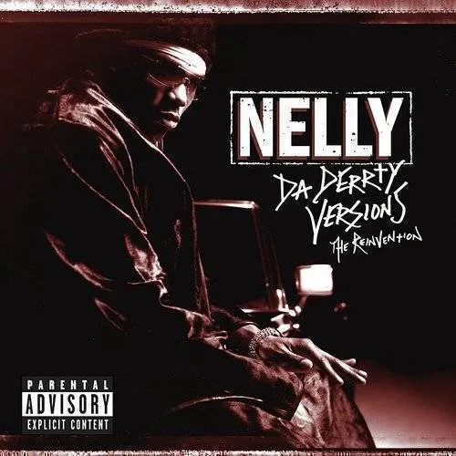 Nelly - Da Derrty Versions: The Reinventions vinyl record cover