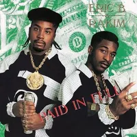 Eric B. & Rakim : Paid in Full