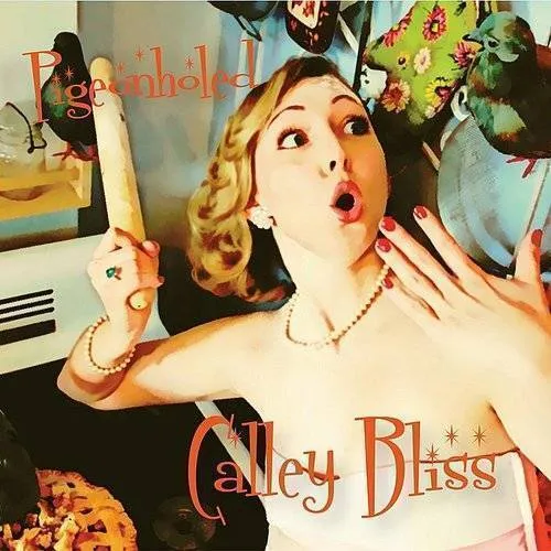 Calley Bliss - Pigeonholed vinyl record cover