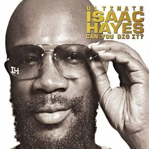 Isaac Hayes - Ultimate Isaac Hayes: Can You Dig It vinyl record cover